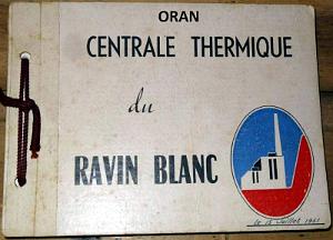 ORAN RAVIN BLANC - LA CENTRALE THERMIQUE 1951